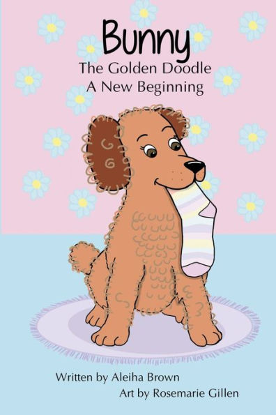 Bunny The Golden Doodle: A New Beginning