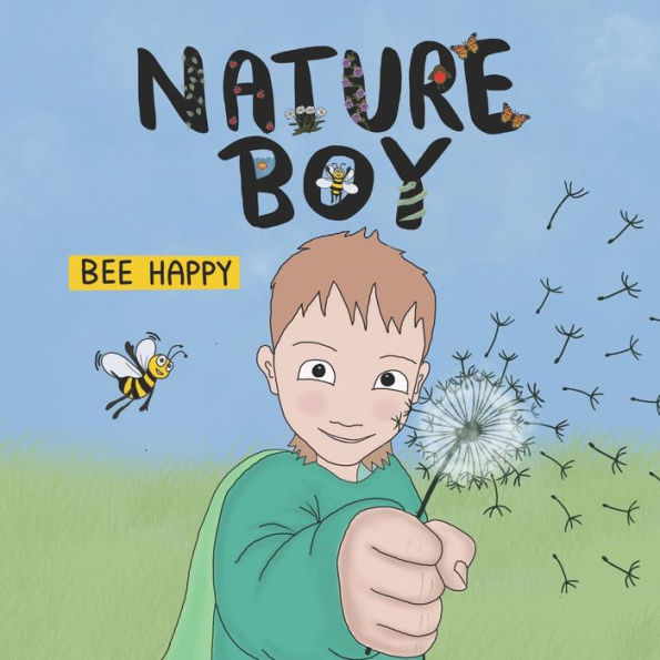 Nature Boy: Bee Happy