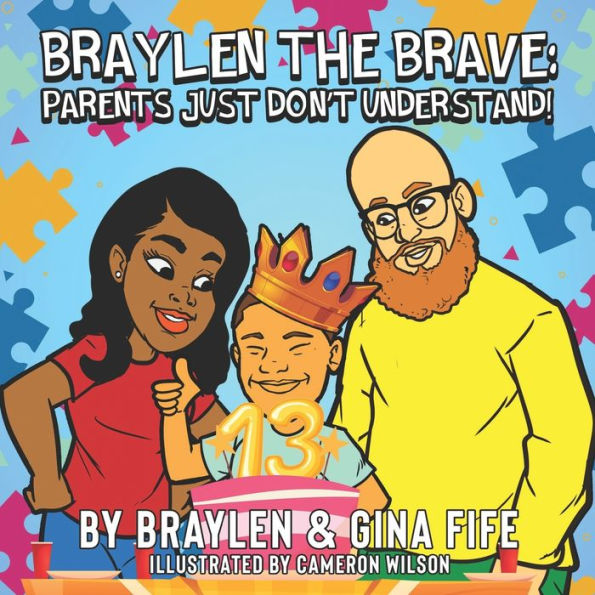 Braylen the Brave: Parents Just Don't Understand!