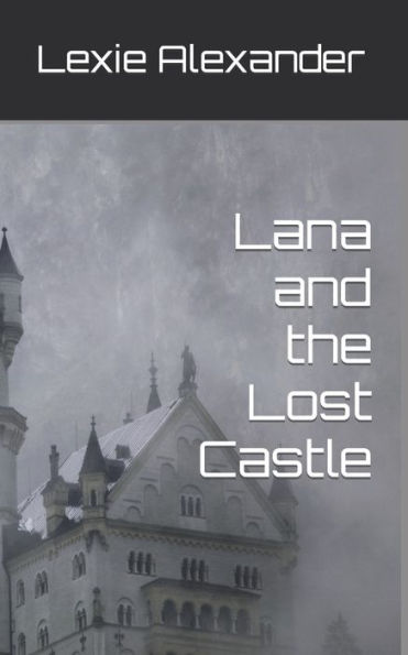 Lana and the Lost Castle