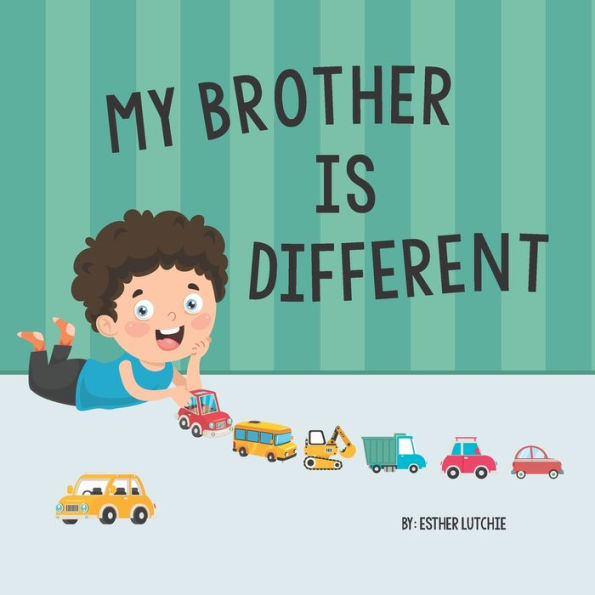 My Brother is Different: Understanding siblings with Special Needs and ...