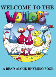 Title: Welcome to the Wollops: A Funny Read Aloud Rhyming Picture Book, Author: Terry Hudson