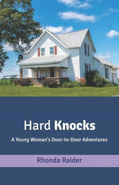 Hard Knocks: A Young Woman's Door-to-Door Adventures