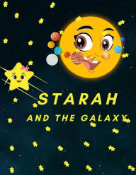 Title: STARAH AND THE GALAXY, Author: Kafundisha Books