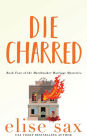 Die Charred