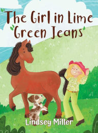 Title: The Girl in Lime Green Jeans, Author: Lindsey Miller