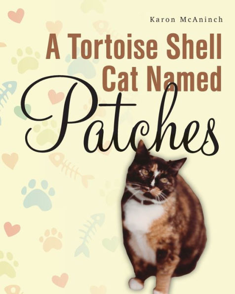 A Tortoise Shell Cat Named Patches