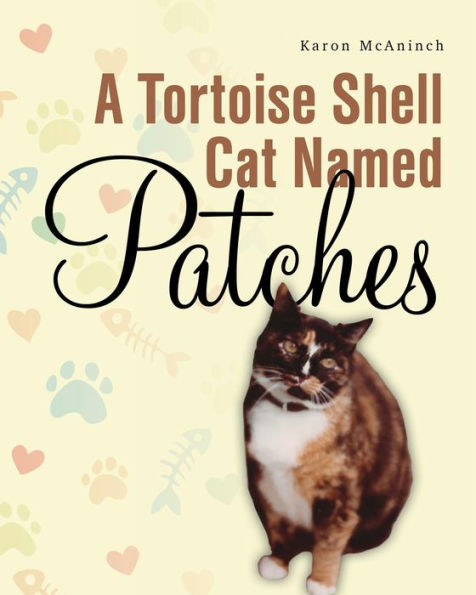 A Tortoise Shell Cat Named Patches