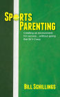 Sports Parenting: Creating an environment for success ...without going Bat Sh*t Crazy