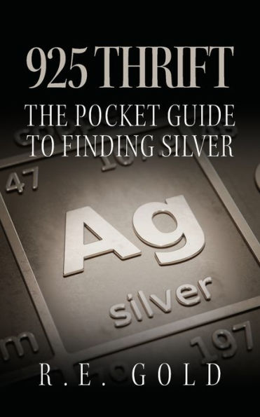 925 Thrift: The Pocket Guide to Finding Silver
