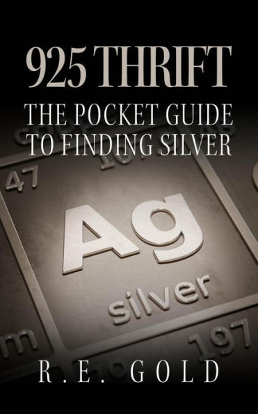 925 Thrift: The Pocket Guide to Finding Silver