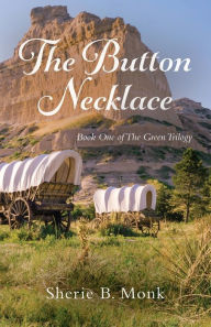 e-Books Box: The Button Necklace: Book One of The Green Trilogy English version 9798822908802 by Sherie B. Monk, Sherie B. Monk