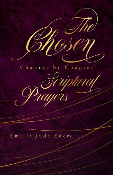 The Chosen Chapter by Scriptural Prayers