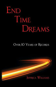 Download english book pdf End Time Dreams by Jeffrica Williams, Jeffrica Williams RTF