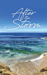 Title: After The Storm, Author: Meredith Hawkins