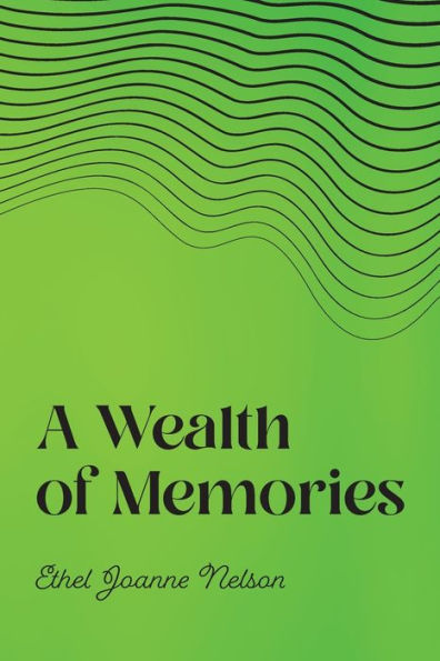 A Wealth of Memories