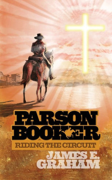 Parson Booker: Riding the Circuit