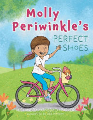 Download books pdf free online Molly Periwinkle's Perfect Shoes 9798822912151 by Alexandra Mansbach Parker FB2 PDF PDB in English