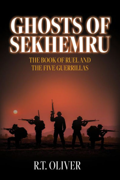 Ghosts of Sekhemru: The Book of Ruel and the Five Guerrillas