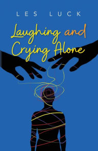 Texbook free download Laughing and Crying Alone
