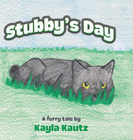 Textbook ebook download Stubby's Day in English by Kayla Kautz, Kayla Kautz DJVU RTF MOBI 9798822913530