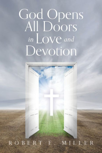 God Opens All Doors Love and Devotion