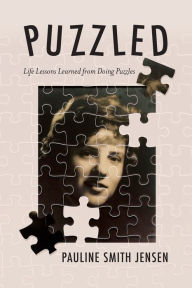 Download english book free pdf Puzzled: Life Lessons Learned from Doing Puzzles 9798822918092 by Pauline Smith Jensen (English literature) FB2