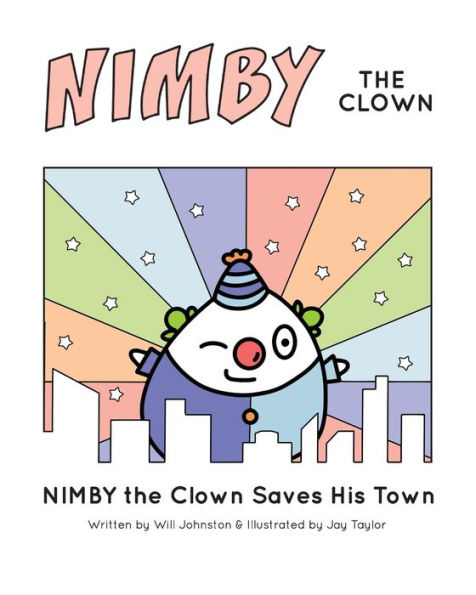 NIMBY The Clown: Saves His Town