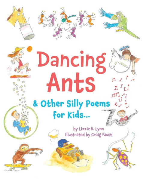Dancing Ants: & Other Silly Poems for Kids...