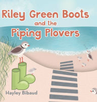 Free ebooks and audiobooks download Riley Green Boots and the Piping Plovers (English Edition) by Hayley Bibaud 9798822921528