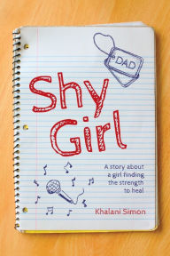 Books to download to ipad free Shy Girl: A story about a girl finding the strength to heal 9798822921689 by Khalani Simon
