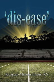 Free downloads audio book 'dis-ease' (English Edition) by RN Richard Morris Evans
