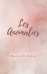 Best free ebook free download Les Anomalies by Maria El-Aswad in English iBook PDF CHM 9798822926646