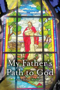 Free kindle book downloads online My Father's Path To God