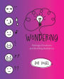 Wondering: Feelings, Emotions and Building Resilience
