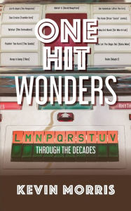 Book for download free One Hit Wonders: Through the Decades PDB iBook (English Edition) 9798822931268 by Kevin Morris