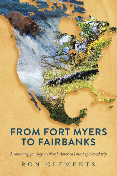 From Fort Myers to Fairbanks: A Roundtrip Journey on North America's Most Epic Road Trip