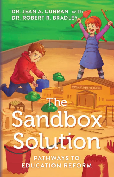 The Sandbox Solution: Pathways to Education Reform