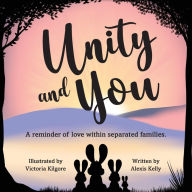 Unity and You: A reminder of love within separated families