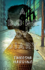 Free downloadable audio textbooks A Dope Boy's Diary by Timeesha Harding 9798822934498 CHM in English