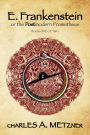 E. Frankenstein: The Postmodern Prometheus (Book 1)
