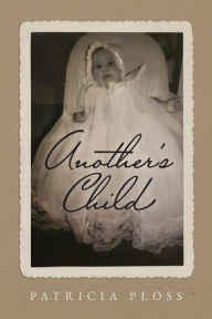 Title: Another's Child, Author: Patricia Ploss