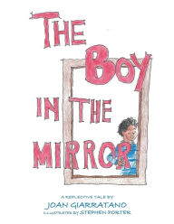 Free french audio books downloads The Boy in the Mirror 9798822936584 iBook by Joan Giarratano, Stephen Porter in English