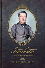 Google epub ebooks download Istachatta: A Waller Family History 9798822938625