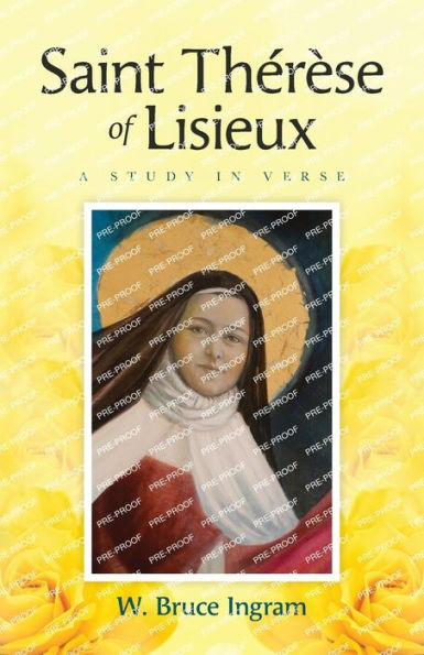 Saint Thï¿½rï¿½se Of Lisieux: A Study Verse