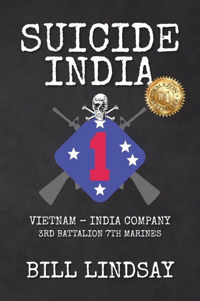 Suicide India: Vietnam - India Company 3rd Battalion 7th Marines