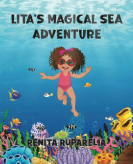Pdf download ebooks Lita's Magical Sea Adventure