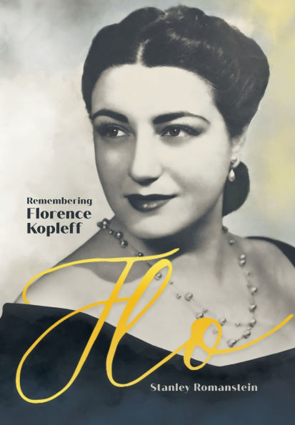 Flo: Remembering Florence Kopleff