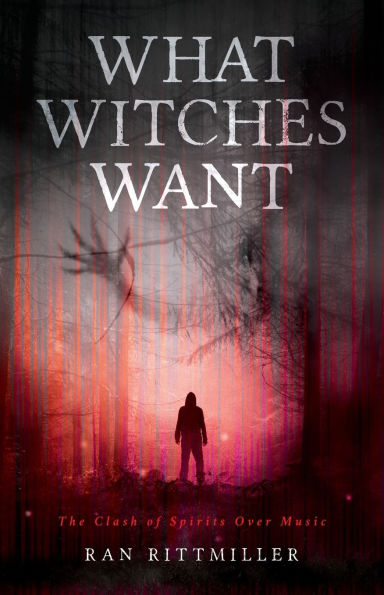 What Witches Want: The Clash of Spirits Over Music