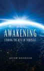 Awakening: Finding the rest of yourself